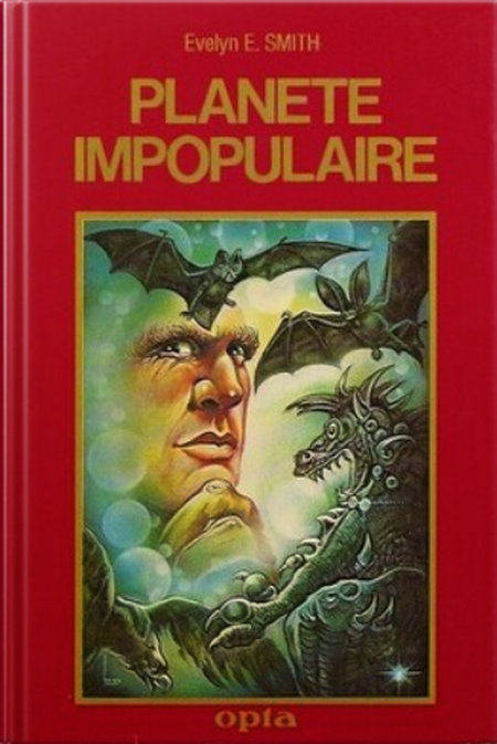 Planète impopulaire d'Evelyn E. Smith, une pépite d'humour de science fiction à redécouvrir.